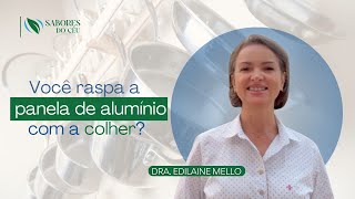 Você raspa a panela de alumínio com a colher [upl. by Trinette]