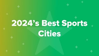 2024’s Best Sports Cities [upl. by Pontias]