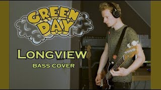 Green Day  Longview Live Version  Bass Cover [upl. by Nosemaj104]