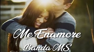 Banda MS  Porque Al Conocerte Letra Me Enamore [upl. by Omrellig]