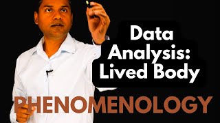 Data Analysis in Phenomenology Lived Body [upl. by Dawkins]