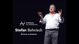 Stefan Behnisch  Behnisch Architekten  Architects not Architecture [upl. by Dre]