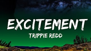 Trippie Redd  Excitement Lyrics feat PARTYNEXTDOOR  Top Best Songs [upl. by Sualokcin]