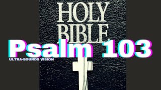 1 BOOK of PSALM 90106  Psalm 103  Psalm  Spiritual  Gospel  Bible  Praying  Singing [upl. by Sorensen]