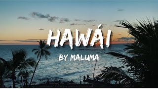 Maluma  Hawái Lyrics [upl. by Welch]