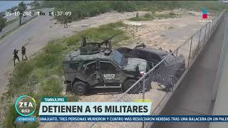 Detienen a 16 militares por ejecución de sicarios en Nuevo Laredo  Noticias con Francisco Zea [upl. by Klapp]