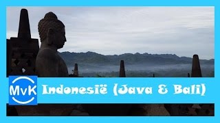 Rondreis Indonesië Java amp Bali [upl. by Gibrian117]