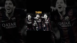 El Clasico now💥 or then❤️‍🔥 MSN BBC shorts football [upl. by Ahseekal801]