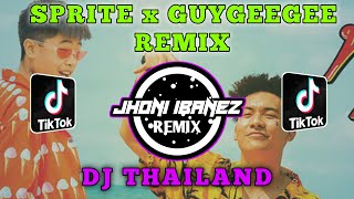 DJ THAILAND  DJ TON SPRITE x GUYGEEGEE  REMIX TIKTOK VIRALL 2021 [upl. by Bardo]