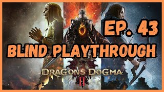 Dragons Dogma 2 Blind Playthrough EP 43 [upl. by Kielty115]