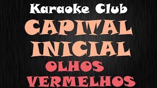 CAPITAL INICIAL  OLHOS VERMELHOS  KARAOKE [upl. by Imik]