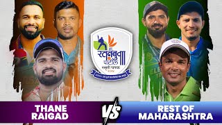 🔥Thane Raigad vs Rest of Maharashtra 🔥 LRatanbuva Patil Smruti Chashak 2024 I Katai [upl. by Creamer]