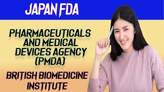 Pharmaceuticals and Medical Devices Agency PMDA  Japan FDA [upl. by Eimma542]