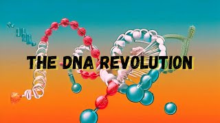 The DNA Revolution How Genetics and Molecular Biology Transformed Science and Medicine [upl. by Egamlat]