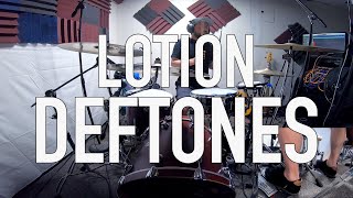 LOTION  DEFTONES  DRUM COVER [upl. by Furnary]