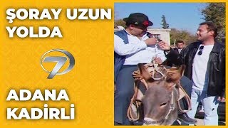 Adana  Kadirli  Şoray Uzun Yolda [upl. by Dressler761]