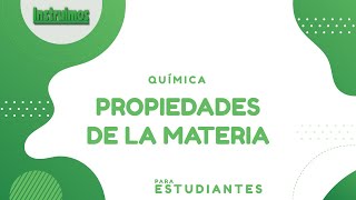 Propiedades de la Materia [upl. by Ellierim424]