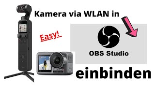 Kamera via WLAN in OBS einbinden I RTMP  Stream I DJI Pocket 2 [upl. by Palm]