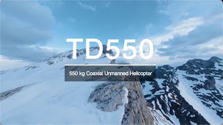 TD550 550kg Coaxial Unmanned Helicopter [upl. by Atila]