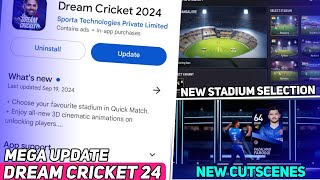 Dream Cricket 24 New Update Launched  New Cutscenes Stadium Selection amp More  Dream Cricket 24 [upl. by Parthinia987]