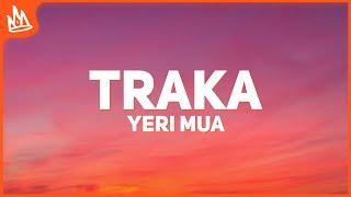 Yeri Mua – Traka Letra [upl. by Joellyn]