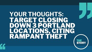 Targets Portland store closures will shed 158 workers  Your Thoughts [upl. by Chiarra]