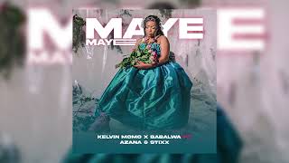 Kelvin Momo amp Babalwa M  Maye Maye ft Azana amp Stixx Official Audio [upl. by Melantha]