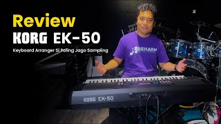 Review Korg EK 50  Keyboard Arranger Masa Kini [upl. by Jenn934]