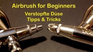 Airbrush for Beginners blocked tip tips  verstopfte Düse Anfänger Tipps [upl. by Carbone]