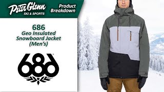 686 Geo Insulated Snowboard Jacket Mens  W2223 Product Breakdown [upl. by Marybeth]