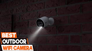 Best Outdoor WiFi Cameras for Home Security Top Picks in 2024 [upl. by Theodora568]