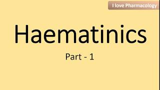 Haematinics Part 01 [upl. by Hehre]