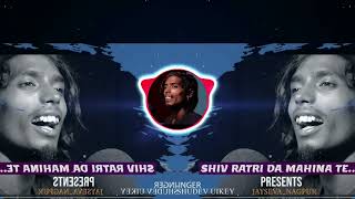 trending gondi song shiv ratri dj song remix viralsong REMIX BY djkrishnalaxmipur [upl. by Llenyar]