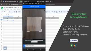 Take your inventory to Google Sheets with QR Bar code scanning Web Apps [upl. by Dagley]