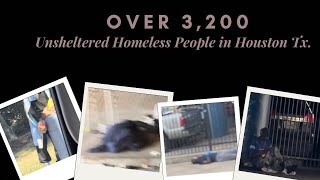 It’s Over 3200 Unsheltered Homeless People in Houston Tx [upl. by Maro]