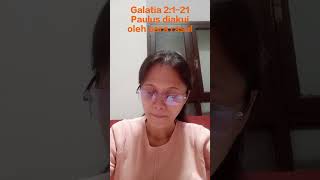 Galatia 2121 Paulus diakui oleh para rasul [upl. by Weiman]