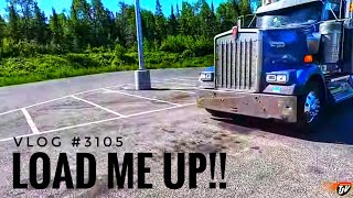 LOAD ME UP  My Trucking Life  Vlog 3105 [upl. by Augustus343]