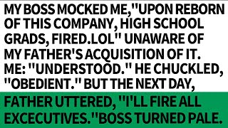 My boss fired me unaware my father acquired the companyJust a high school grad no need anym [upl. by Groot784]