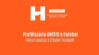 ProfHistória UNIRIO e Futebol [upl. by Barnabe338]