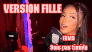 GIMS  Sois pas timide Version Fille [upl. by Yrocej817]