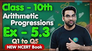 Class  10th Ex 53 Q1 to Q5 Arithmetic Progressions  New NCERT  CBSE  Green Board [upl. by Dyane206]