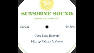 Just Like Heaven Edit by Walter Gibbons Sunshine Sound [upl. by Rillis]