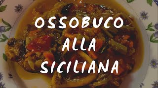 Ossobuco in umido  Ricetta siciliana [upl. by Morena151]