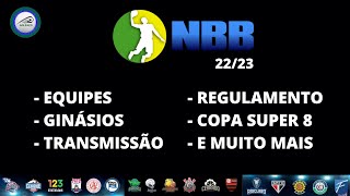 NBB 2223 Times Ginásios Regulamento Transmissão Copa Super 8 muito mais [upl. by Akcirred]