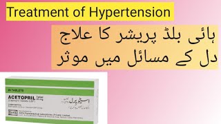 Acetopril Tablet uses benefits dose and Side effects details in this video Hypertension Management [upl. by Teyugn930]