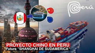 PERÚ MegaProyecto CHINO 🇨🇳 que CAMBIARÁ al Norte de Lima 🇵🇪  Chancay 🚢 [upl. by Euqirrne]