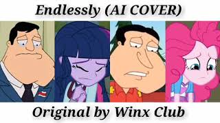 Ai Cover How would Stan Smith SciTwi Gleen Quagmire Pinkie Pie sing Endlessly by Winx Club [upl. by Laehcor]