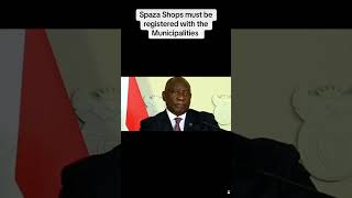 Cyril Ramaphosa says all Spaza Shops must be registered [upl. by Ancilin]