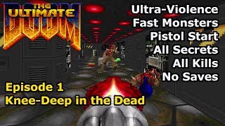 Doom  Episode 1 KneeDeep in the Dead Fast UltraViolence 100 [upl. by Londoner]