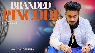 RAPPER RAJESH  Branded Pincode 752001  Album Rebirth  Official Music Video  Prod Ashis Mishra [upl. by Ettenej733]